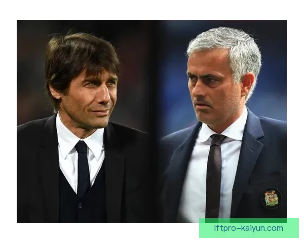 穆里尼奥球队战术解析：在高压防守中寻求胜机的有效策略分析