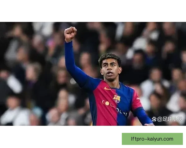 巴萨进攻创造能力持续提升，近期表现备受关注